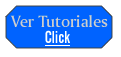 VER TUTORIALES